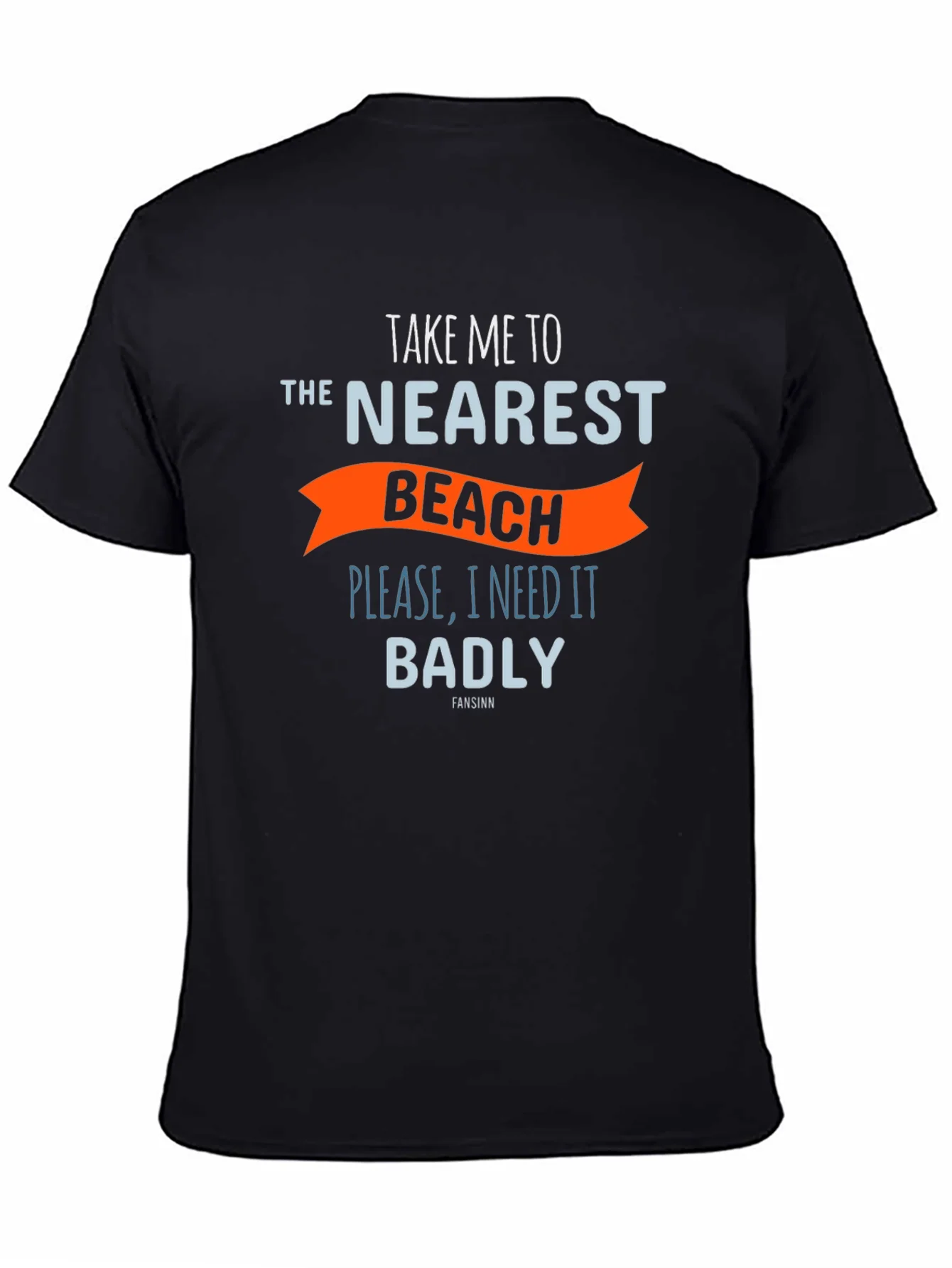 Beach Lovers T-Shirt: Take Me To The Nearest Beach!