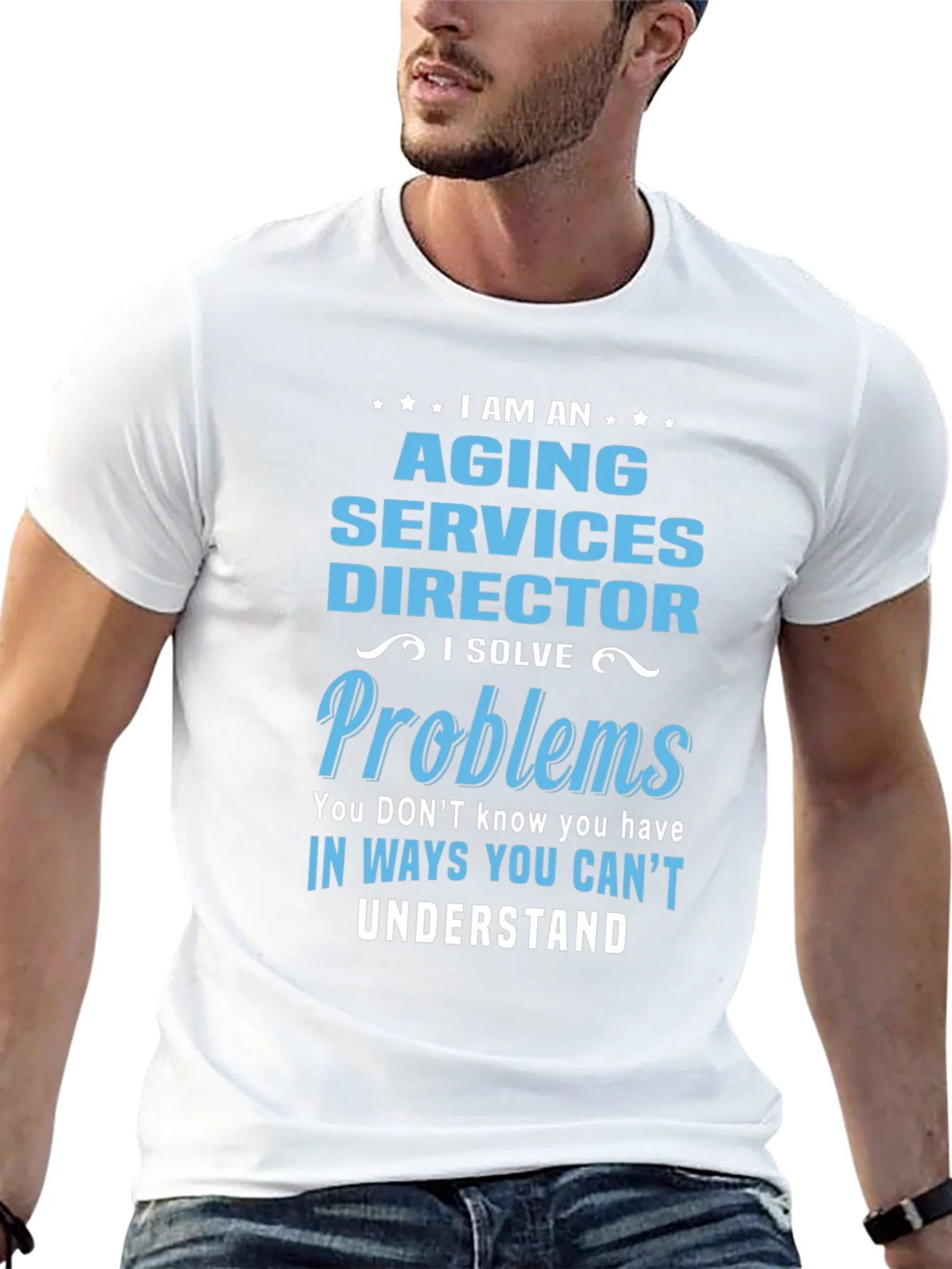 Aging Services Director T-Shirt - Problem Solver Tee