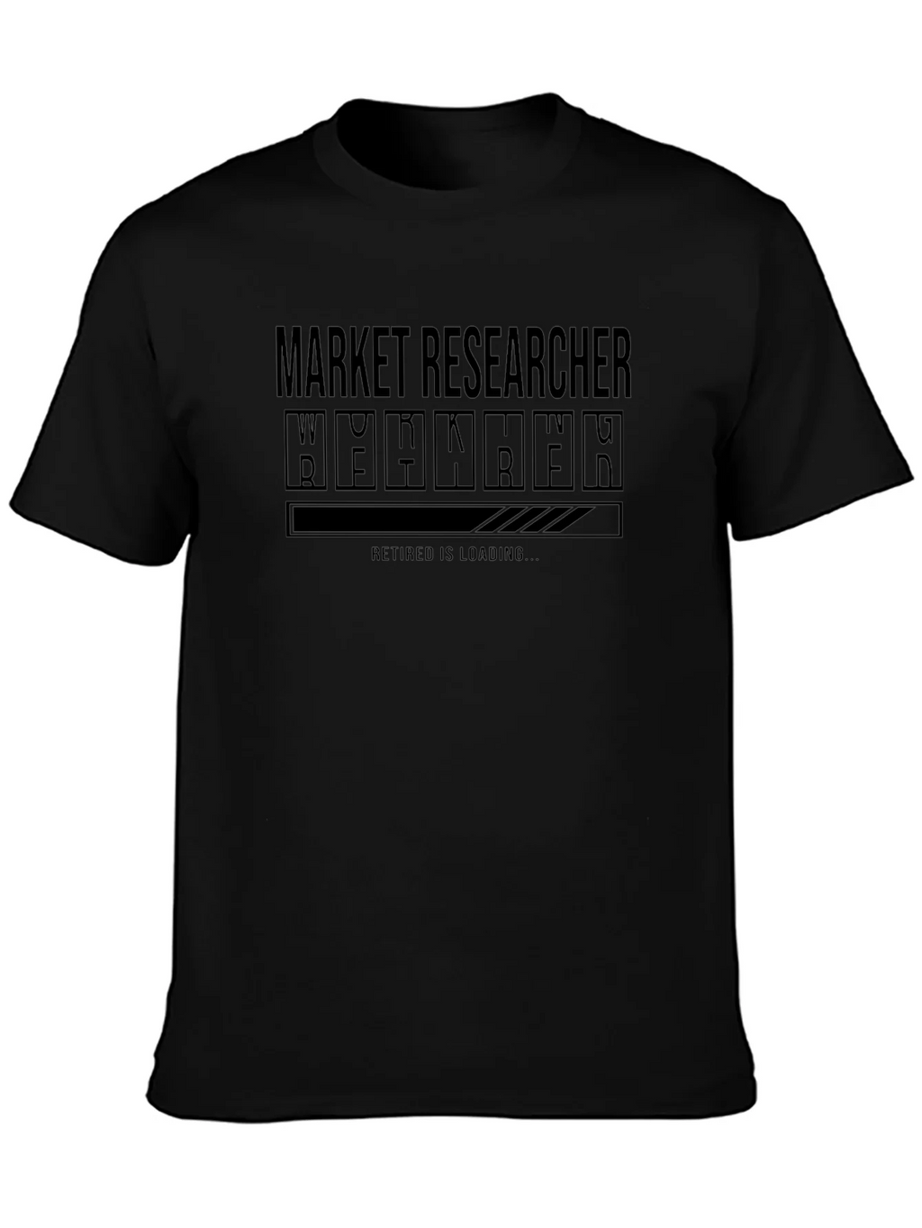 Market Researcher Retirement Loading T-Shirt